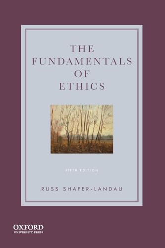 The Fundamentals of Ethics von Oxford University Press, USA